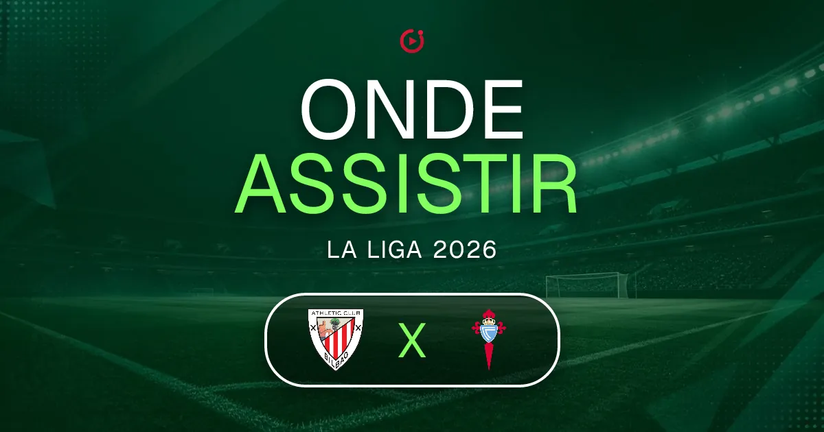 Athletic Club x Celta de Vigo: horário e onde assistir ao jogo do La Liga