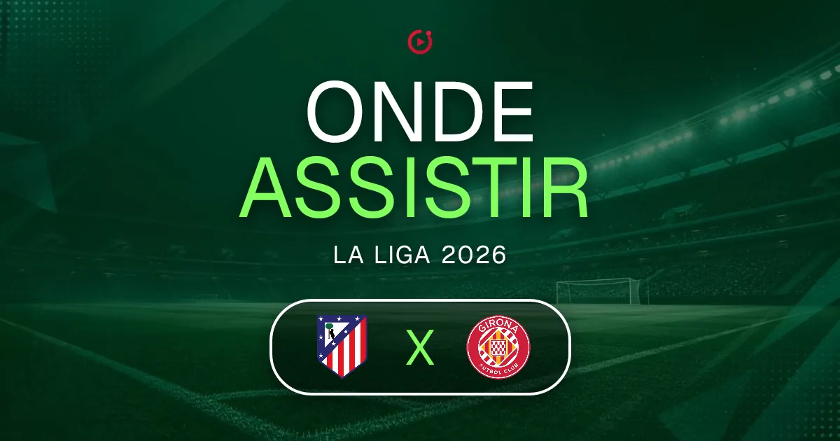 Atlético de Madrid x Girona: horário e onde assistir ao jogo do La Liga