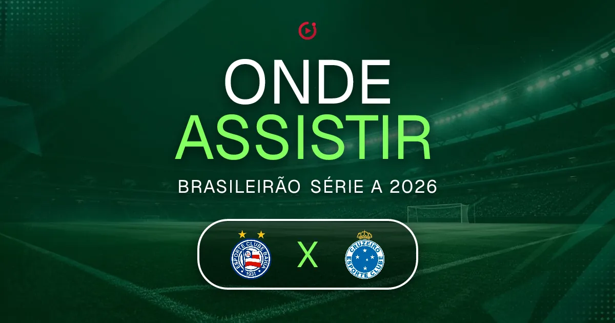 Bahia x Cruzeiro: horário e onde assistir ao jogo do Brasileirão Série A