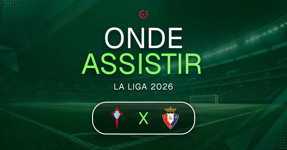 Celta de Vigo x Osasuna: horário e onde assistir ao jogo do La Liga