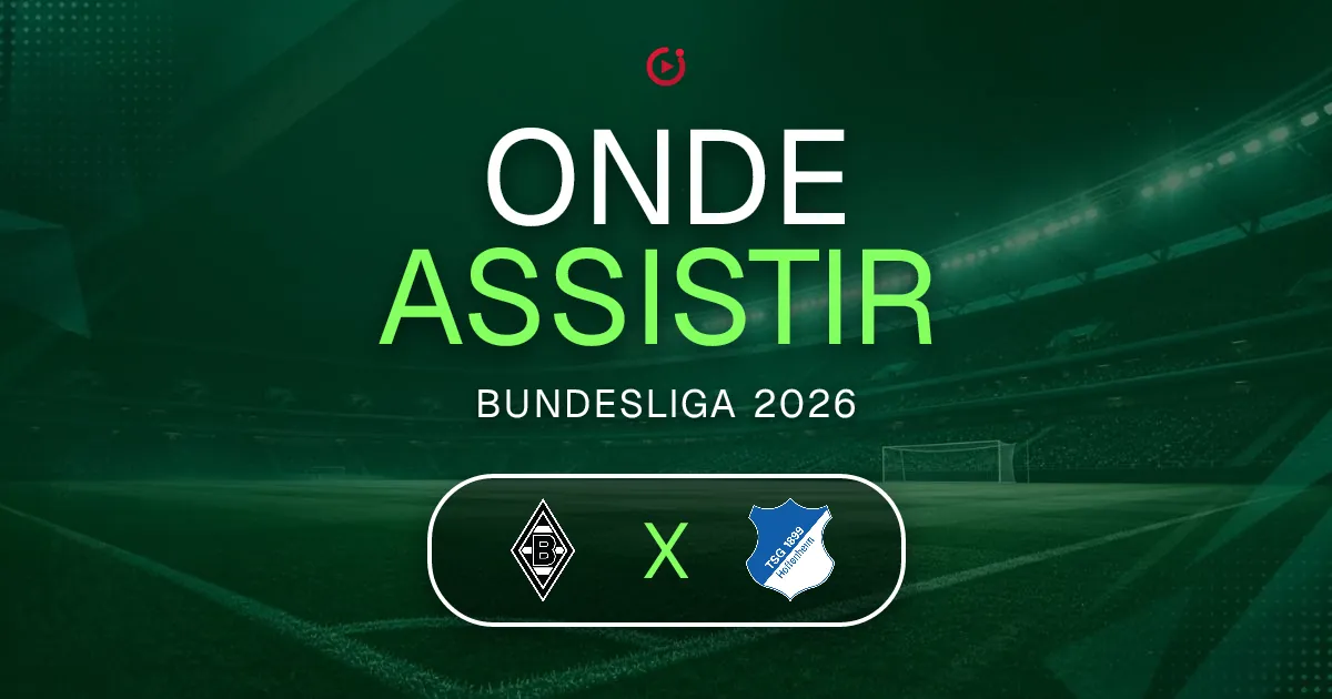 Borussia Monchengladbach x Hoffenheim: horário e onde assistir ao jogo do Bundesliga