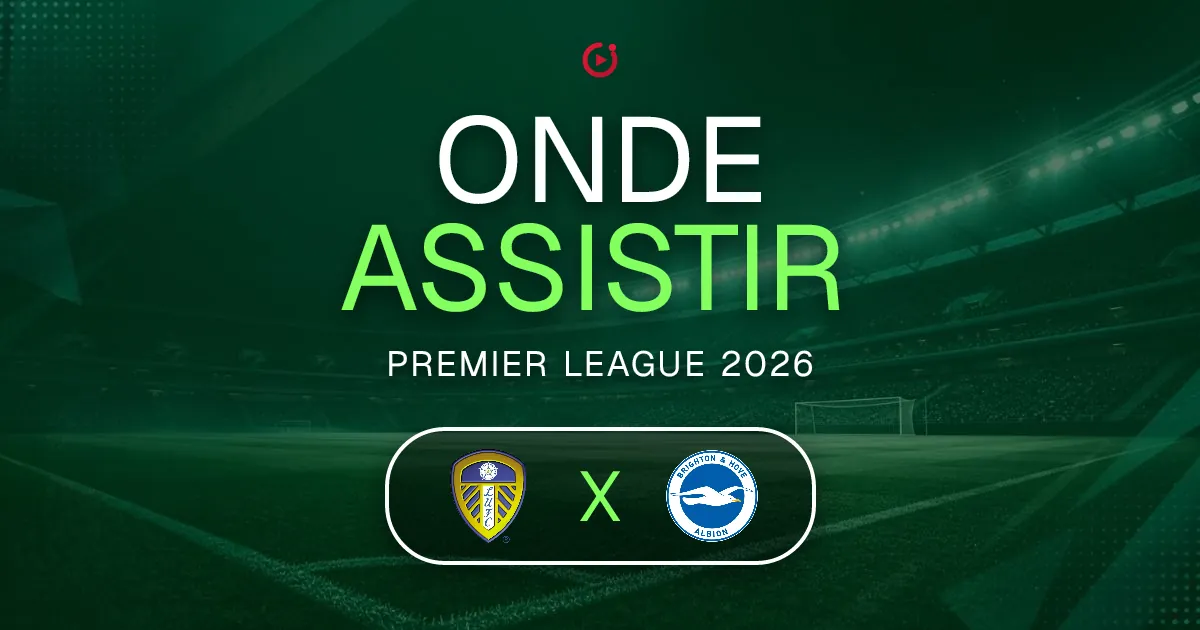 Leeds United x Brighton & Hove Albion: horário e onde assistir ao jogo do Premier League
