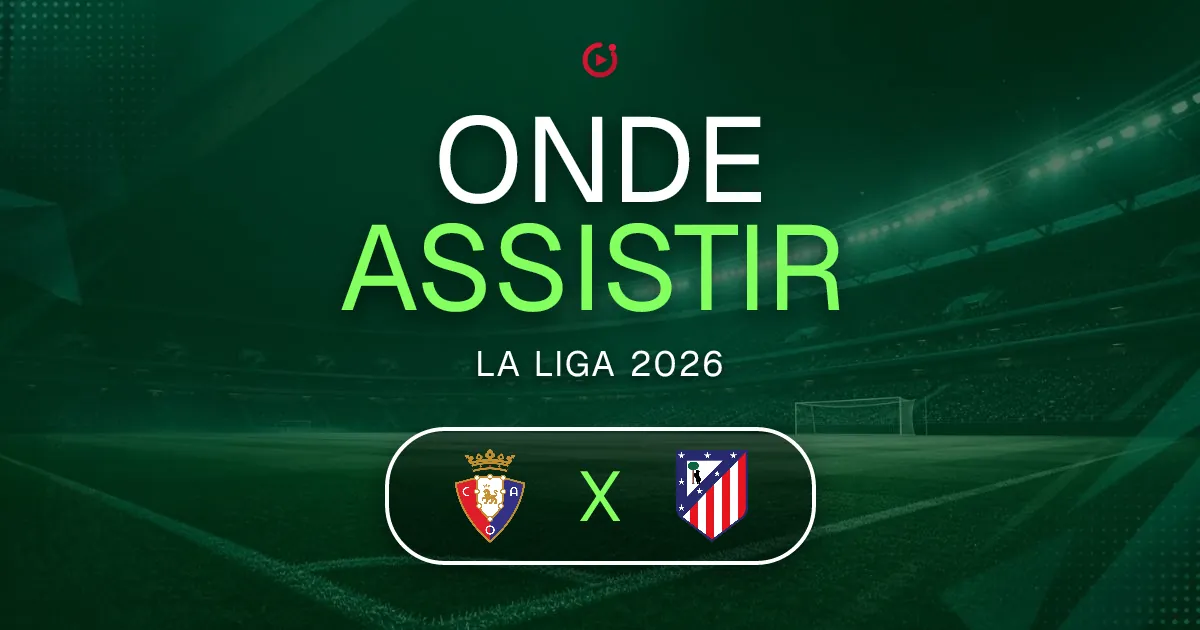 Osasuna x Atlético de Madrid: horário e onde assistir ao jogo do La Liga