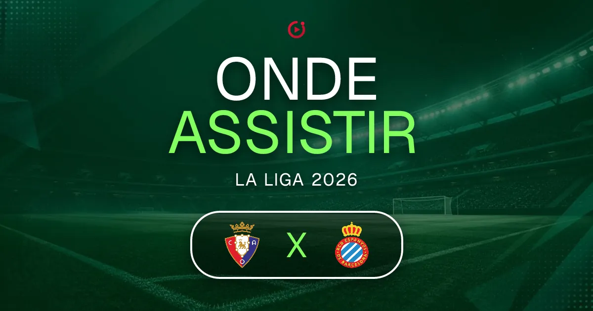 Osasuna x Espanyol: horário e onde assistir ao jogo do La Liga
