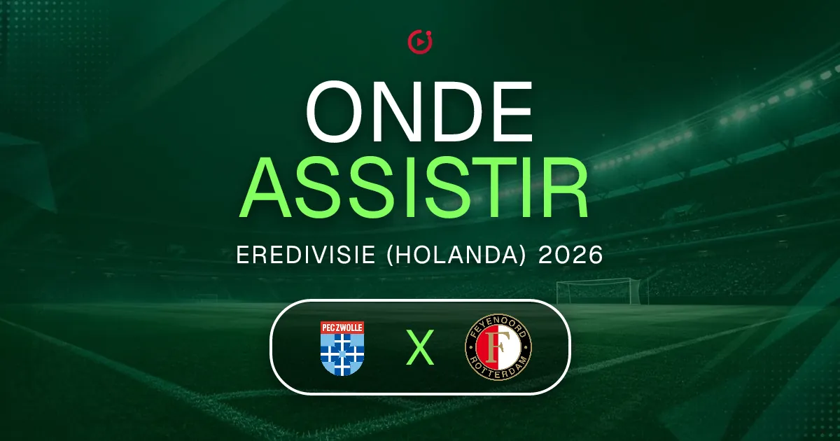 PEC Zwolle x Feyenoord Rotterdam: horário e onde assistir ao jogo do Eredivisie (Holanda)