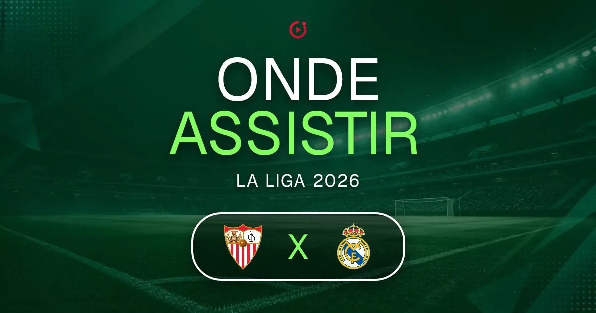Sevilla FC x Real Madrid: horário e onde assistir ao jogo do La Liga