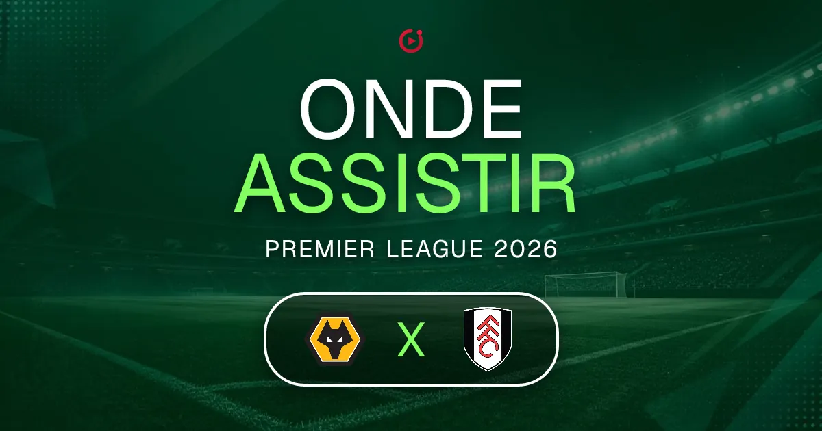 Wolverhampton Wanderers x Fulham: horário e onde assistir ao jogo do Premier League